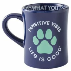 Flash Sale ✔️ Mugs And Cups Life Is Good Pawsitive Vibes Only Diner Mug 👍